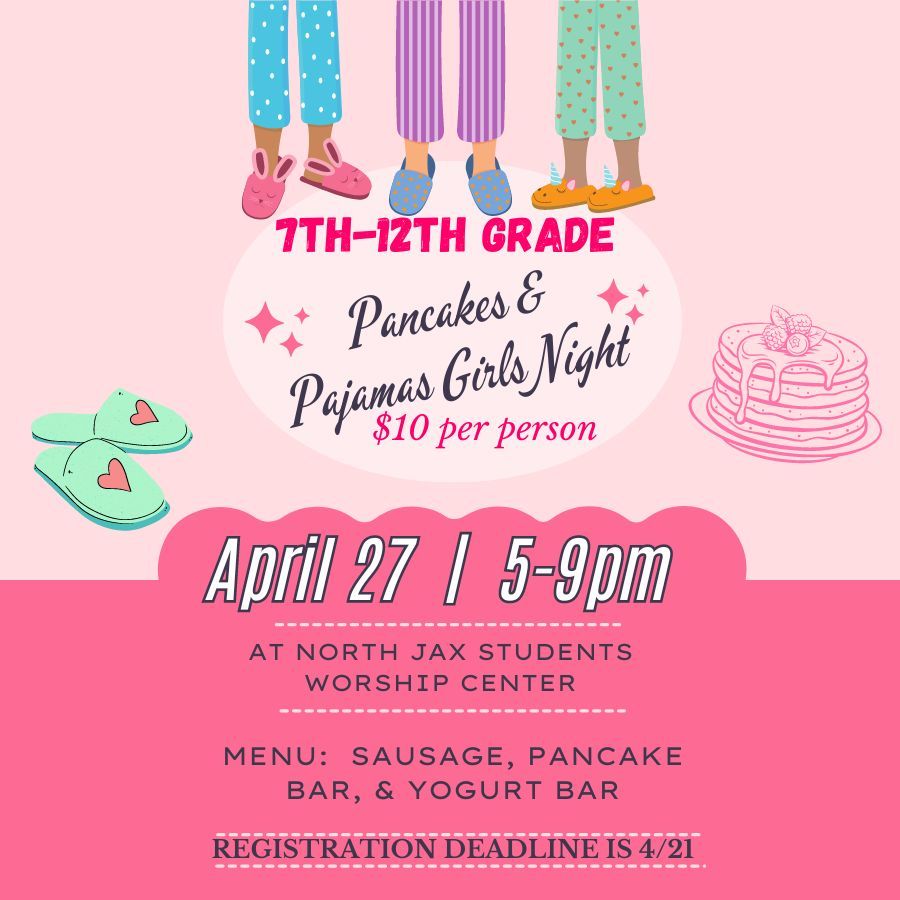 7th-12th Girls Pancakes & Pajamas April 27